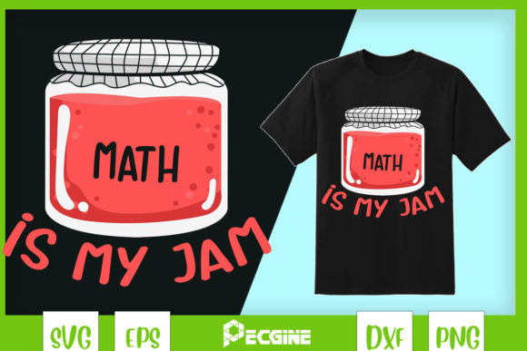 Funny Math Teacher - Math is My Jam Graphics