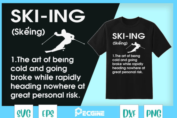 Funny Skiing Definition Idea for Skier Graphics