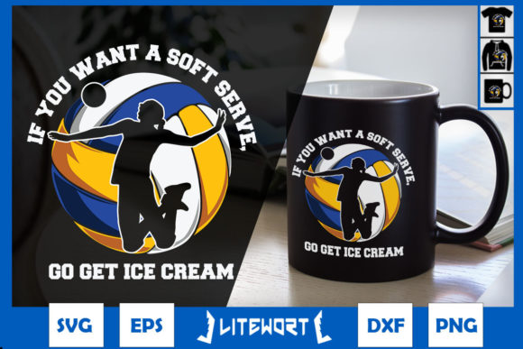 If You Want a Soft Serve Volleyball Graphics and Crafts