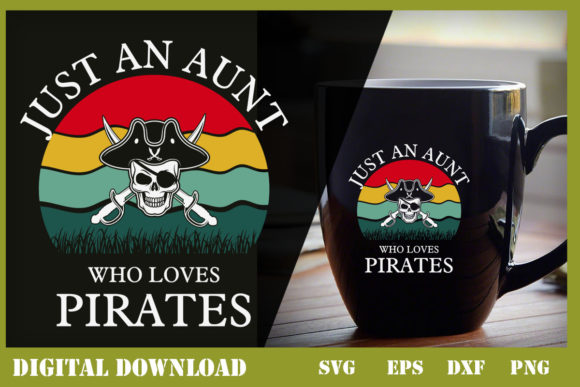 Just an Aunt Who Loves Pirates Graphics