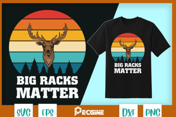 Mens Big Racks Matter Funny Deer Buck Graphics